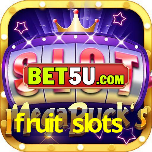 fruit slots